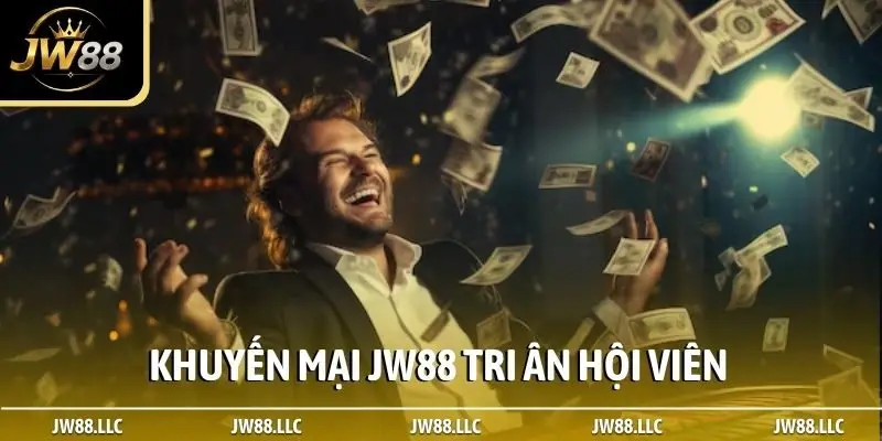 Khuyến mại JW88 tri ân hội viên
