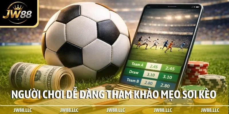Người chơi dễ dàng tham khảo mẹo soi kèo cá cược